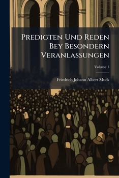 Paperback Predigten Und Reden Bey Besondern Veranlassungen; Volume 1 Book