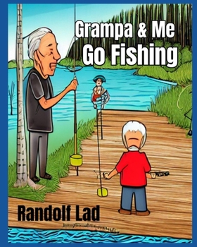 Paperback Grampa & Me Go Fishing Book