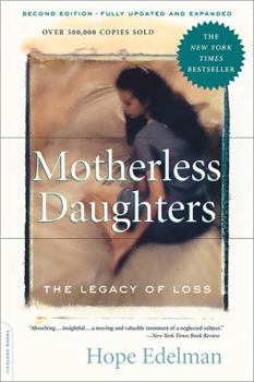 Paperback Motherless Daughters: The Legacy of Loss, Second Edition Book