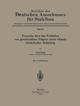 Paperback Versuche über das Verhalten von geschweißten Trägern unter oftmals wiederholter Belastung [German] Book