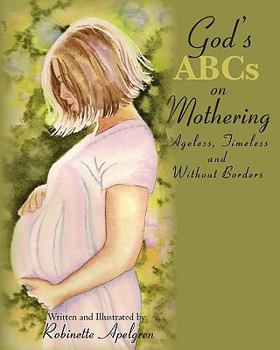 Paperback God's ABCs on Mothering: Ageless, Timeless and without Borders Book