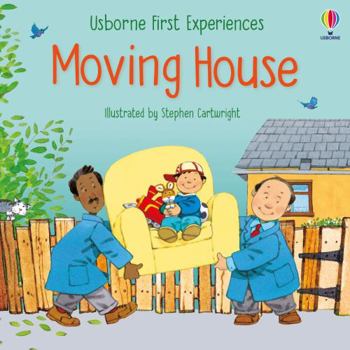 Moving House (Usborne First Experiences) - Book  of the Usborne First Experiences