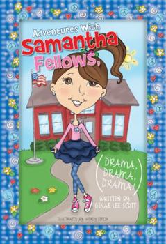 Paperback Adventures with Samantha Fellows; Drama, Drama, Drama Book