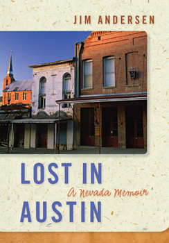 Paperback Lost in Austin: A Nevada Memoir Book