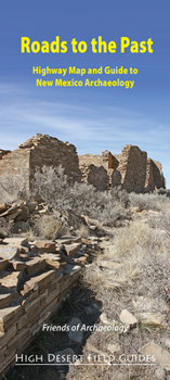 Map Roads to the Past: Highway Map and Guide to New Mexico Archaeology Book