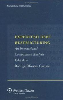 Expedited Debt Restructuring. an International Comparative Analysis