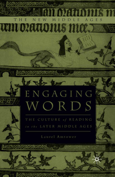 Engaging Words: The Culture of Reading in the Later Middle Ages - Book  of the New Middle Ages