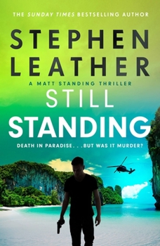 Still Standing - Book #3 of the Matt Standing