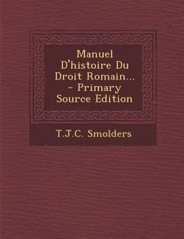 Paperback Manuel D'histoire Du Droit Romain... [Latin] Book