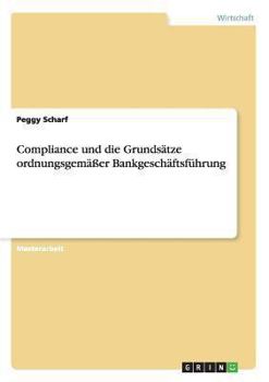 Paperback Compliance und die Grundsätze ordnungsgemäßer Bankgeschäftsführung [German] Book