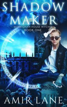 Paperback Shadow Maker: Morrighan House Witches Book One Book