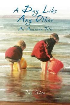 Paperback A Day Like Any Other: All American Tales Book
