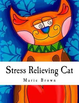 Paperback Stress Relieving Cat: Cat Coloring Book For Adults With Captivating Creative Cat Designs and Patterns Book