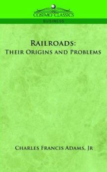 Paperback Railroads: Their Origins and Problems Book