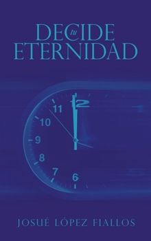 Hardcover Decide tu Eternidad [Spanish] Book