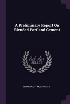 Paperback A Preliminary Report On Blended Portland Cement Book