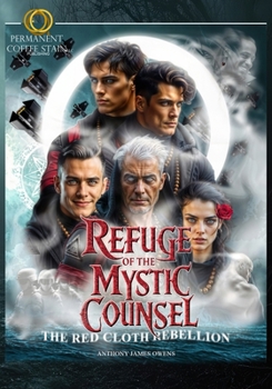 Paperback Refuge Of The Mystic Counsel: The Red Cloth Rebellion Book