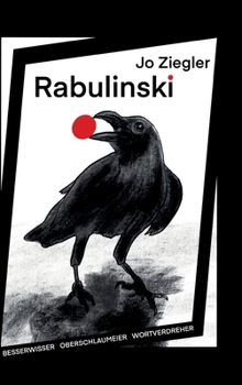 Hardcover Rabulinski: Besserwisser, Oberschlaumeier, Wortverdreher [German] Book