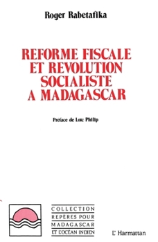 Paperback Réforme fiscale et révolution socialiste à Madagascar [French] Book