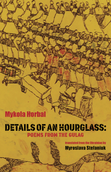 Paperback Details of an Hourglass: Poems from the Gulag Book
