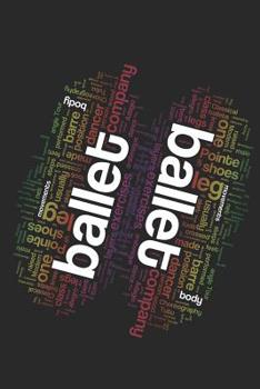 Ballet Words: A5 Notebook for Ballerinas and Ballet Dancer