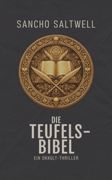 Paperback Die Teufelsbibel: Ein Okkult-Thriller [German] Book
