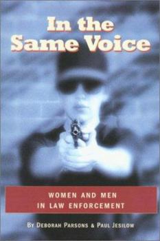 Paperback In the Same Voice: Women and Men in Law Enforcement Book