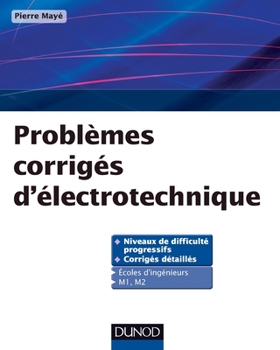 Paperback Problèmes corrigés d'électrotechnique [French] Book