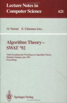 Paperback Algorithm Theory - Swat '92: Third Scandinavian Workshop on Algorithm Theory, Helsinki, Finland, July 8-10, 1992. Proceedings Book