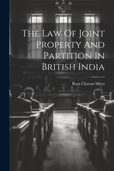 Paperback The Law Of Joint Property And Partition In British India Book