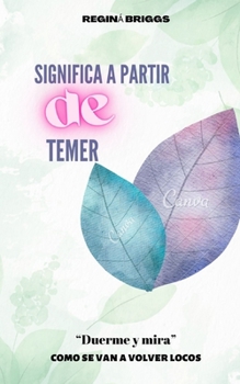 Paperback Significand and pandrtir de temer: Dormir e Ver como eles vao ficandr loucos [Portuguese] Book