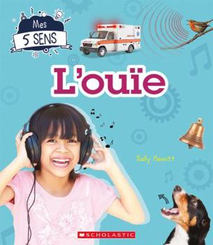 Paperback Mes 5 Sens: l'Ouïe [French] Book