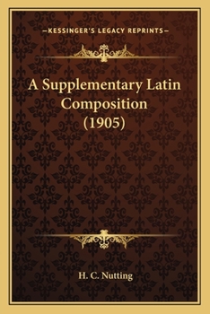 Paperback A Supplementary Latin Composition (1905) Book