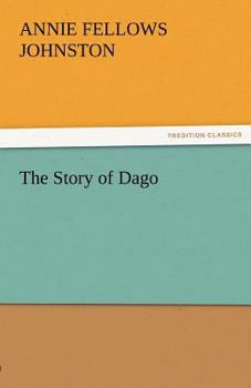 Paperback The Story of Dago Book