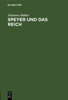 Hardcover Speyer Und Das Reich: Erbe Und Verpflichtung [German] Book