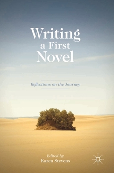 Paperback Writing a First Novel: Reflections on the Journey Book