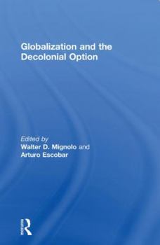 Paperback Globalization and the Decolonial Option Book