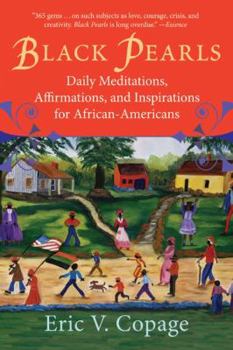 Paperback Black Pearls: Daily Meditations, Affirmations, and Inspirations for African-Americans Book