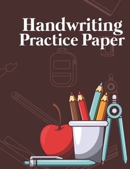 Handwriting Practice Paper: Writing Paper for Kids With Dotted Lined (Notebook With Dotted Lined Sheets for K-3 Students 100 Pages)