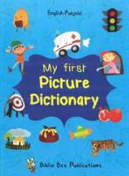 Paperback My First Picture Dictionary: English-Punjabi: Over 1000 Words 2016 Book