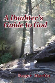 Paperback A Doubter's Guide to God Book