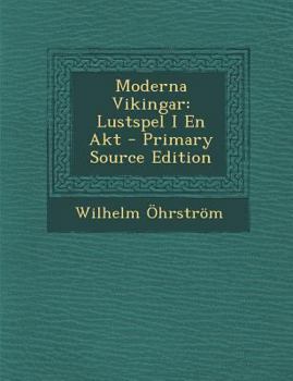 Paperback Moderna Vikingar: Lustspel I En Akt [Swedish] Book