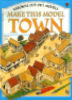 Make This Model Town (Usborne Cut-Out Models) - Book  of the Usborne Cut-Out Models