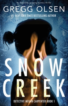 Paperback Snow Creek: An absolutely gripping mystery thriller Book