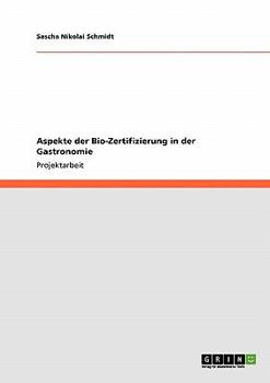 Paperback Aspekte der Bio-Zertifizierung in der Gastronomie [German] Book