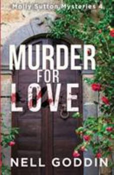Murder for Love - Book #4 of the Molly Sutton Mysteries