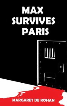 Paperback Max Survives Paris Book
