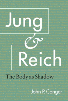 Paperback Jung and Reich: The Body as Shadow Book