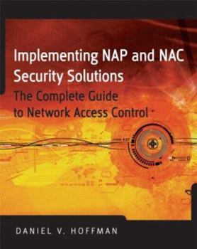 Hardcover Implementing NAP and NAC Security Technologies: The Complete Guide to Network Access Control Book