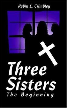 Paperback Three Sisters: The Beginning Book